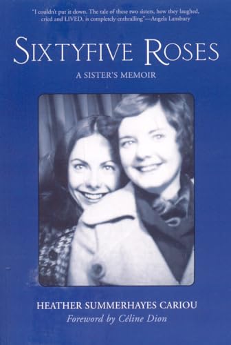 9781552786789: Sixty-five Roses: A Sister's Memoir