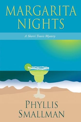 Imagen de archivo de Margarita Nights: A Sherri Travis Mystery (Sherri Travis Mysteries) a la venta por Wonder Book