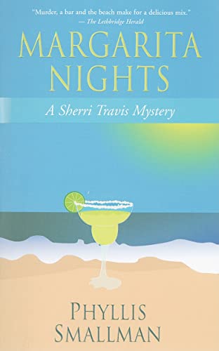 Stock image for Margarita Nights : A Sherri Travis Mystery for sale by Better World Books