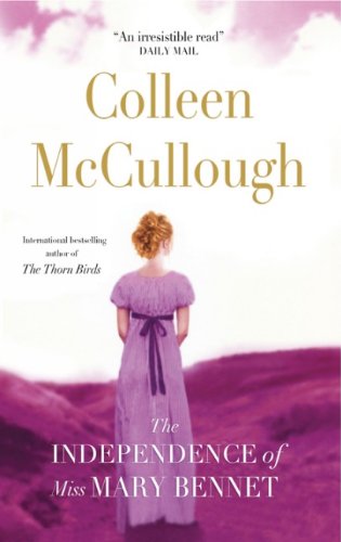 Independence Of Miss Mary Bennet (9781552787823) by McCullough, Colleen