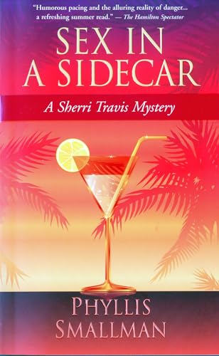 Beispielbild fr Sex in a Sidecar: A Sherri Travis Mystery zum Verkauf von Wonder Book