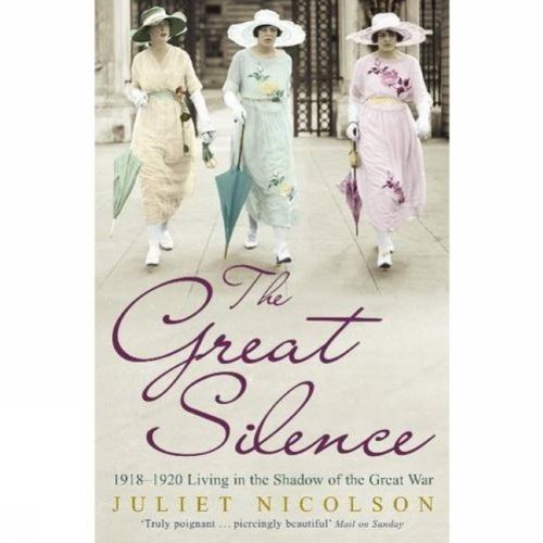 Imagen de archivo de Great Silence : 1918-1920 Living in the Shadow of the Great War a la venta por Better World Books