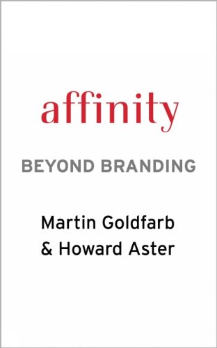 Beispielbild fr Affinity : Beyond Branding zum Verkauf von Better World Books