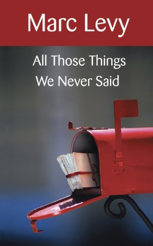 Stock image for All Those Things We Never Said for sale by Better World Books