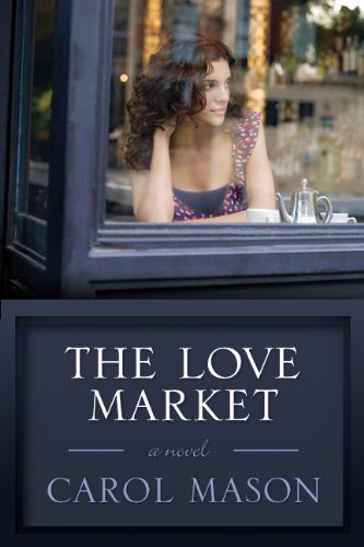 Love Market A Novel (9781552789421) by Mason, Carol