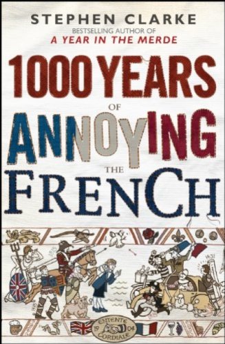 Stock image for 1000 Years of Annoying the French for sale by ThriftBooks-Atlanta