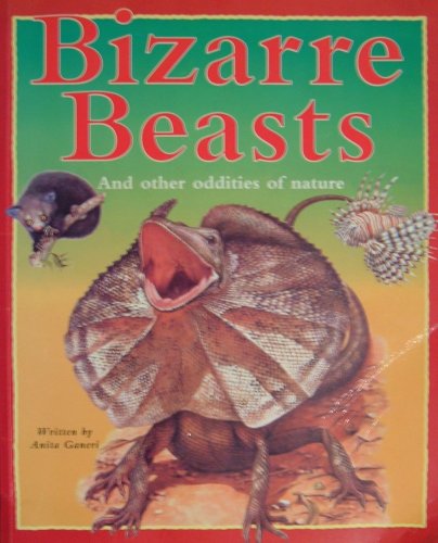 Beispielbild fr Bizarre Beasts And Other Oddities of Nature zum Verkauf von Bookmans