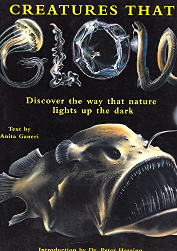 Creatures That Glow (9781552802687) by Ganeri, Anita