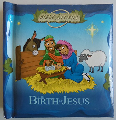 Imagen de archivo de The Birth of Jesus (Bible Stories) a la venta por Wonder Book