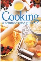 Beispielbild fr Cooking a Commonsense Guide zum Verkauf von Wonder Book