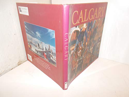 Imagen de archivo de Calgary (The Canada Series) a la venta por Reuseabook