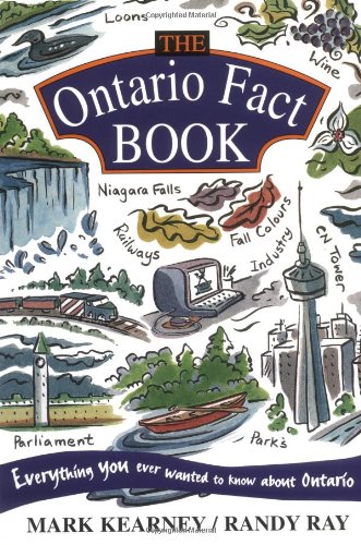Beispielbild fr The Ontario Fact Book: Everything You Ever Wanted to Know About Ontario zum Verkauf von The Book Peddlers