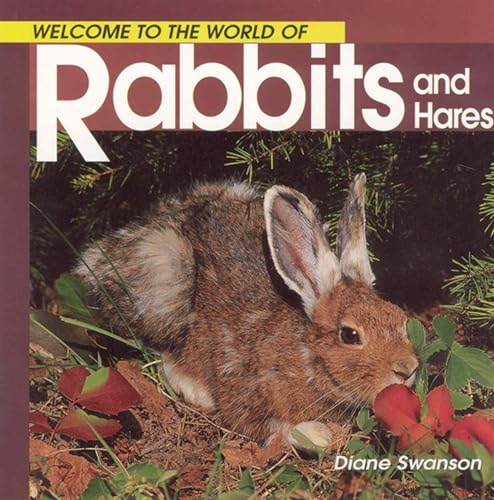 Beispielbild fr Welcome to the World of Rabbits and Hares (Welcome to the World Series) zum Verkauf von Goodwill of Colorado