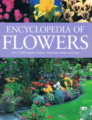 Beispielbild fr The Encyclopedia of Flowers zum Verkauf von Idaho Youth Ranch Books