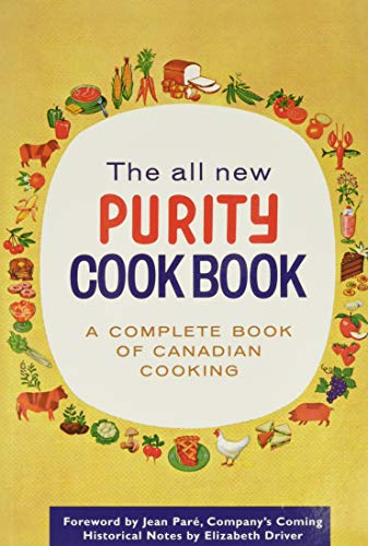 9781552851838: The All New Purity Cook Book: A Complete Book of Canadian Cooking (Classic Canadian Cookbook)