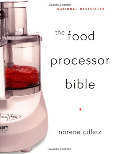 Imagen de archivo de The Food Processor Bible a la venta por Front Cover Books