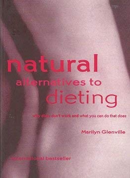 Beispielbild fr Natural alternatives to Dieting zum Verkauf von WorldofBooks