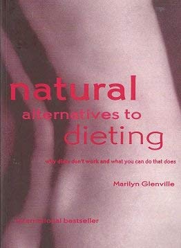 9781552852194: Natural alternatives to Dieting