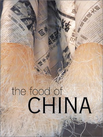9781552852279: The Food of China (The Food of Series)