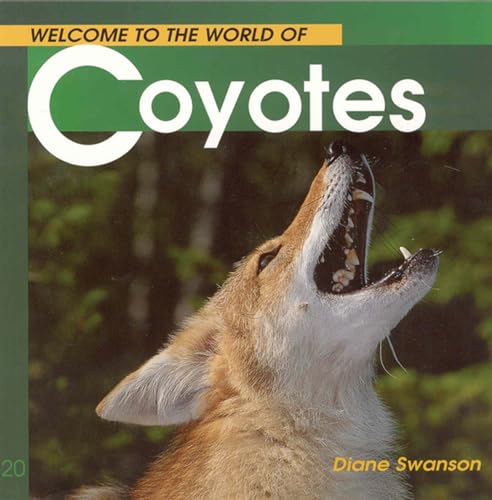 Beispielbild fr Welcome to the World of Coyotes zum Verkauf von Better World Books