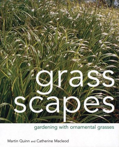 Stock image for Grass Scapes : Gardening with Ornamental Grasses for sale by Better World Books: West