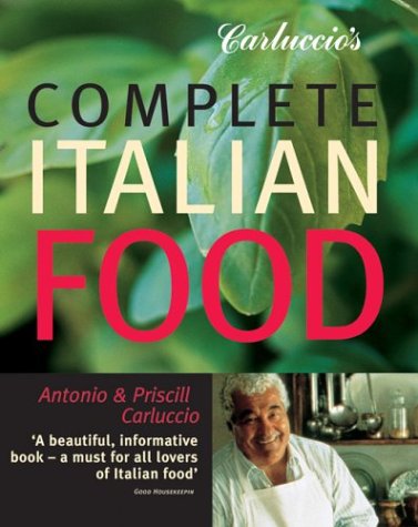 9781552853672: Carluccio's Complete Italian Food