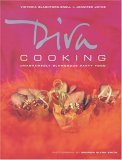 Imagen de archivo de Diva Cooking: Unashamedly Glamorous Party Food a la venta por Once Upon A Time Books