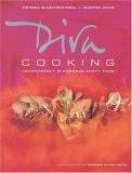 Diva Cooking: Unashamedly Glamorous Party Food (9781552853719) by Blashford-Snell, Victoria; Joyce, Jennifer