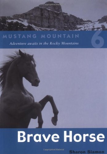 Stock image for Brave Horse (Mustang Mountain, Book 6) for sale by BookHolders