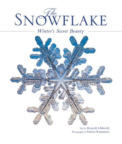 Beispielbild fr Snowflake: Winter's Secret Beauty zum Verkauf von Russell Books