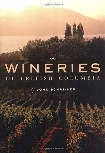 9781552856031: The Wineries of British Columbia