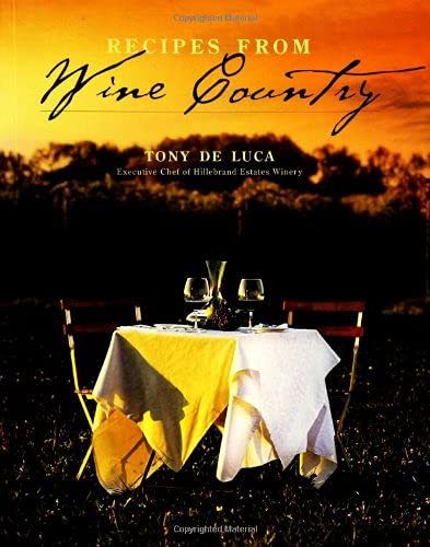 Imagen de archivo de Recipes from Wine Country a la venta por BookHolders