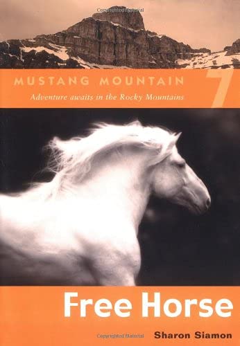 Beispielbild fr Free Horse (Mustang Mountain) zum Verkauf von WorldofBooks