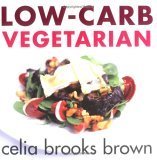 Stock image for Low-carb Vegetarian for sale by Books of the Smoky Mountains