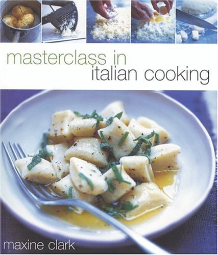 Beispielbild fr MasterClass in Italian Cooking zum Verkauf von Better World Books