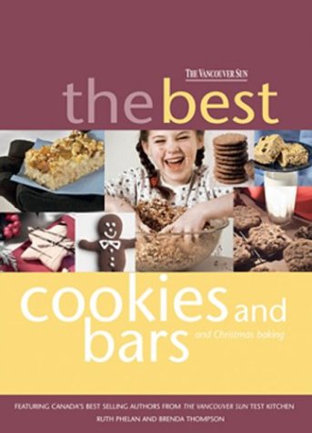 Stock image for The Best Cookies and Bars and Christmas Baking (The Vancouver Sun) for sale by SecondSale