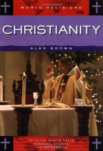 Christianity (World Religions Series) (9781552856512) by Brown, Alan