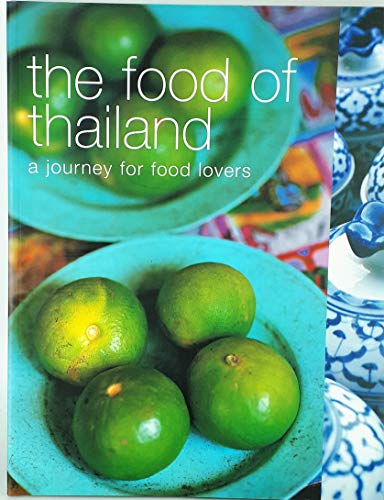 9781552856826: The Food of Thailand: A Journey for Food Lovers