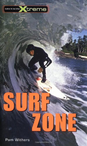 9781552857182: Surf Zone: 5 (Take It to the Xtreme)