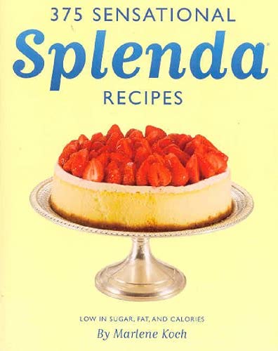 9781552857526: 375 Sensational Splenda Recipes