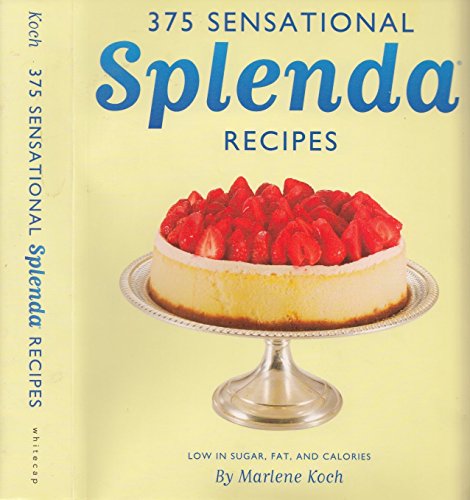 9781552857526: 375 Sensational Splenda Recipes