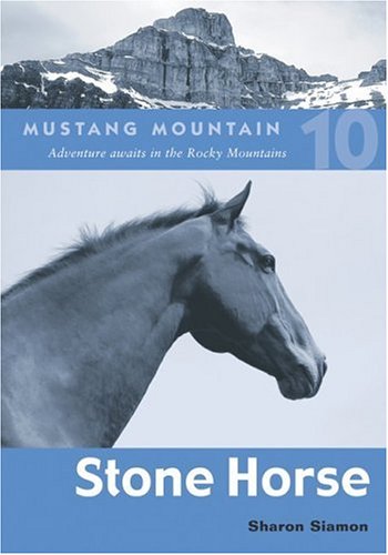 Stock image for Stone Horse (Mustang Mountain) for sale by Front Cover Books