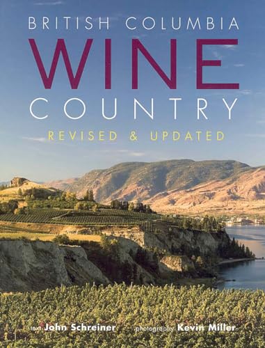 Stock image for British Columbia Wine Country for sale by Better World Books