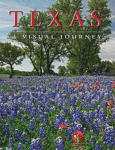 Imagen de archivo de Texas : A Visual Journey a la venta por Better World Books