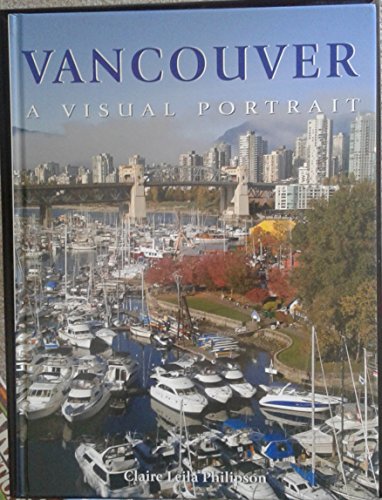 9781552859261: Vancouver: A Visual Portrait