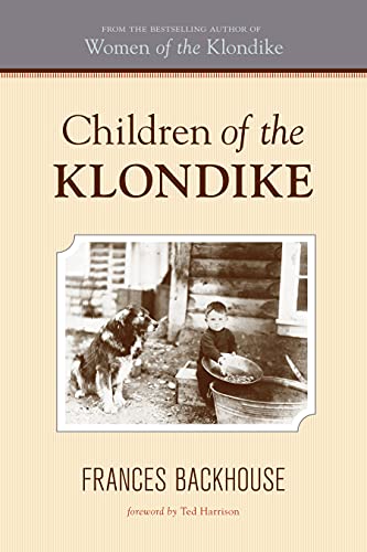 Stock image for Children of the Klondike for sale by Better World Books: West