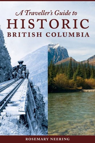 Stock image for A traveller's guide to historic British Columbia for sale by 8trax Media