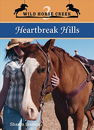 Beispielbild fr Heartbreak Hills (Wild Horse Creek) zum Verkauf von Jenson Books Inc