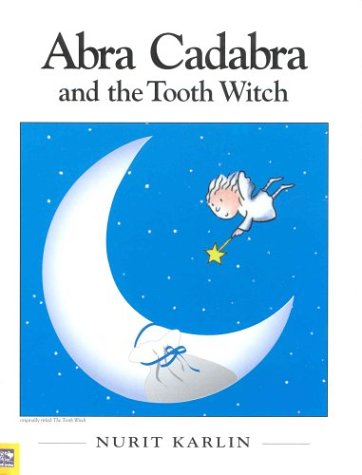 Stock image for Abra Cadabra and the Tooth Witch for sale by Irish Booksellers