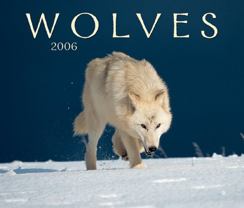 Wolves 2006 (9781552972434) by Firefly Books